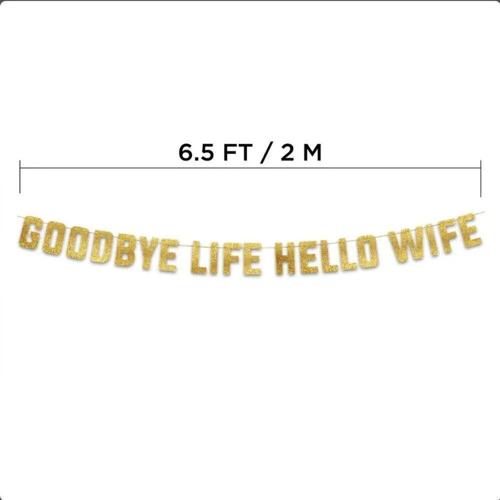 Sterling James Co Goodbye Life Hello Wife Sign Bachelor Bachelorette Divorce